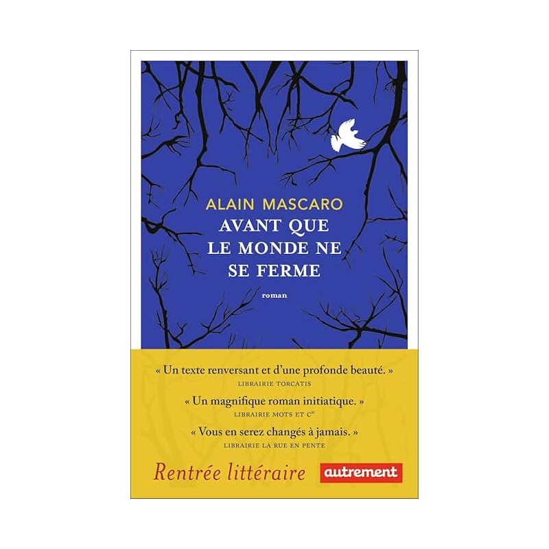 AVANT QUE LE MONDE NE SE FERME Auteur(s): MASCARO ALAIN