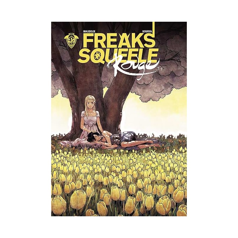 FREAKS SQUEELE ROUGET 3 Auteur(s): MAUDOUX