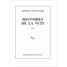 HISTOIRE DE LA NUIT Auteur(s): MAUVIGNIER LAURENT