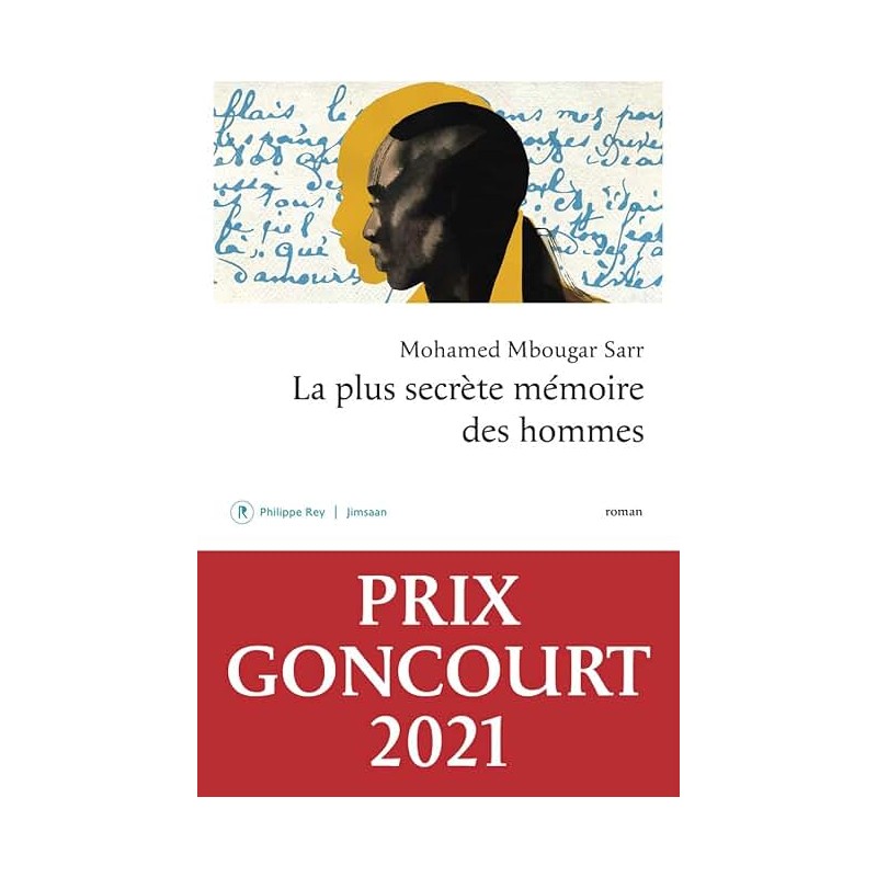 LA PLUS SECRETE MEMOIRE DES HOMMES Auteur(s): MBOUGAR SARR MOHAMED