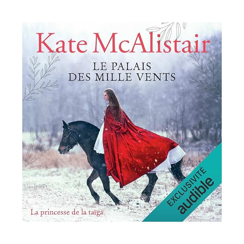 LE PALAIS DES MILLE VENTS T 3 LA PRINCESSE DE LA TAIGA Auteur(s): McALISTAIR KATE