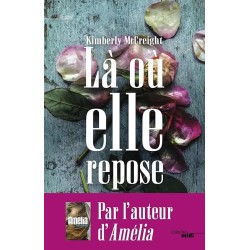 LA OU ELLE REPOSE Auteur(s): McCREIGHT KIMBERLY