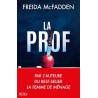 LA PROF Auteur(s): McFADDEN FREIDA