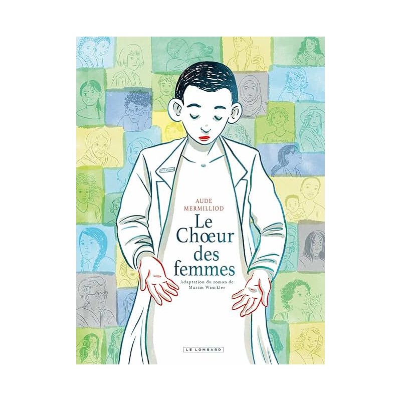 LE CHOEUR DES FEMMES Auteur(s): MERMILLIOD AUDE