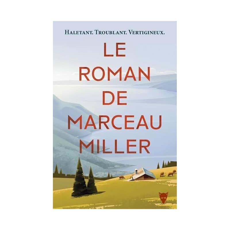 LE ROMAN DE MARCEAU MILLER Auteur(s): MILLER MARCEAU