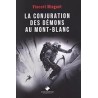 LA CONJURATION DES DEMONS AU MONT BLANC Auteur(s): MINGUET VINCENT