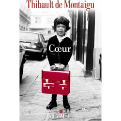 COEUR Auteur(s): MONTAIGU THIBAULT DE