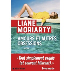 AMOURS ET AUTRES OBSESSIONS Auteur(s): MORIARTY LIANE