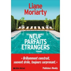 NEUF PARFAITS ETRANGERS Auteur(s): MORIARTY LIANE