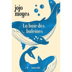 LA BAIE DES BALEINES Auteur(s): MOYES JOJO