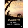 LE VENT NOUS PORTERA Auteur(s): MOYES JOJO