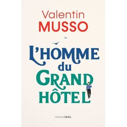 L HOMME DU GRAND HOTEL Auteur(s): MUSSO VALENTIN