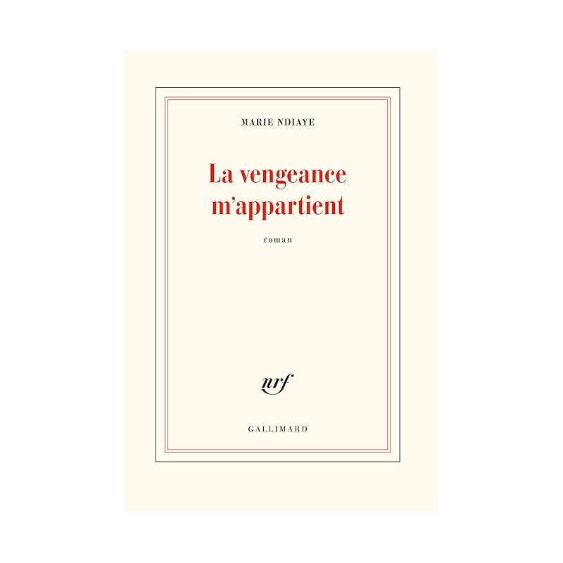 LA VENGEANCE M APPARTIENT Auteur(s): NDIAYE MARIE