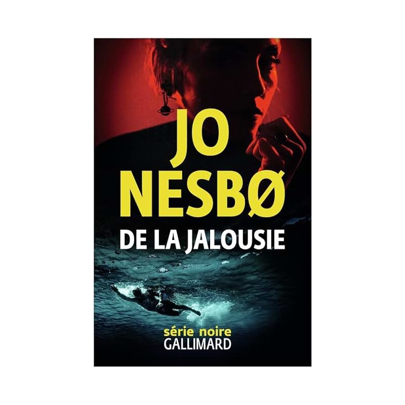 DE LA JALOUSIE Auteur(s): NESBO JO