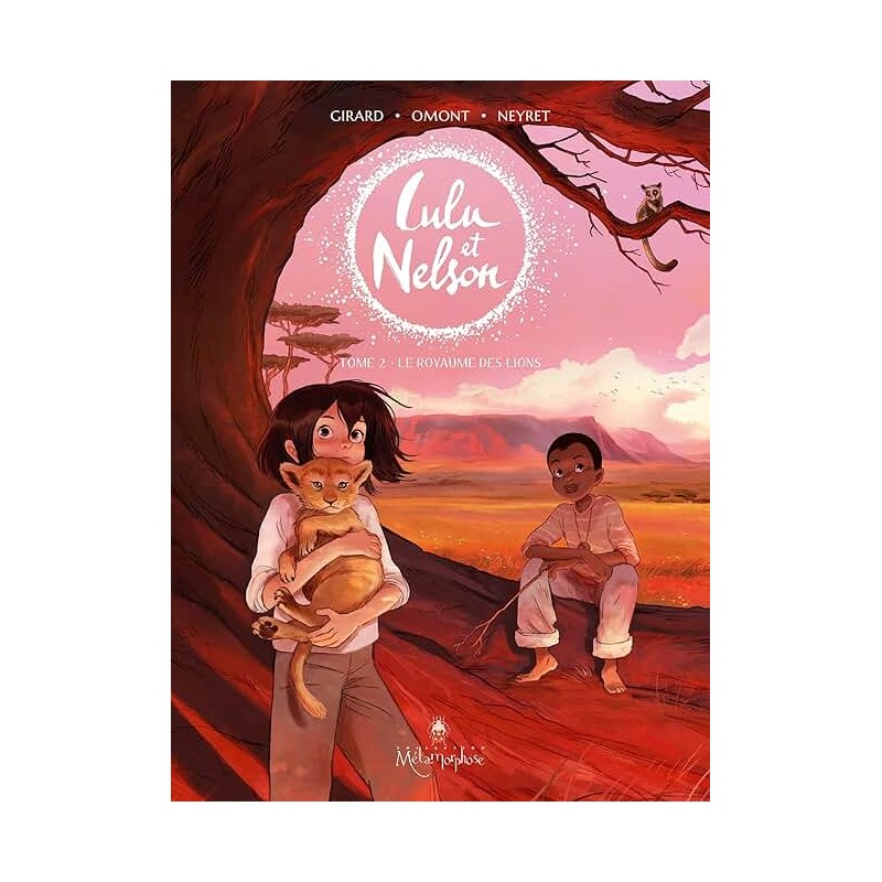 LULU ET NELSON T 2 LE ROYAUME DES LIONS Auteur(s): NEYRET AURELIE