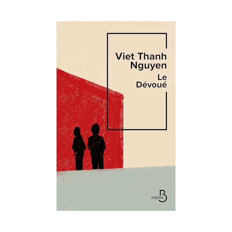LE DEVOUE Auteur(s): NGUYEN THANH VIET