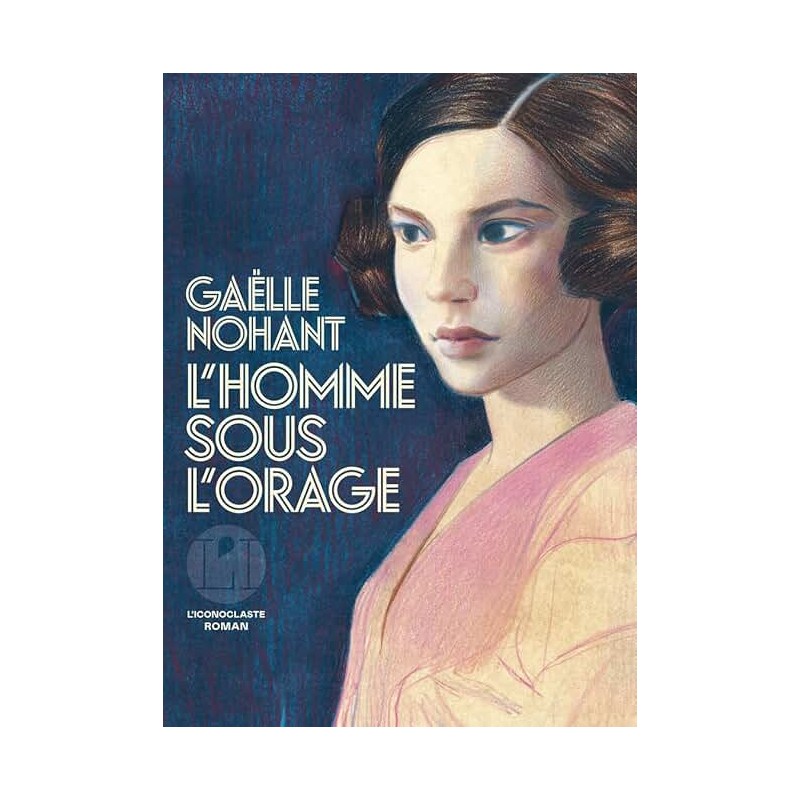 L'HOMME SOUS L'ORAGE (NouveautÃ©) Auteur(s): NOHANT GAELLE