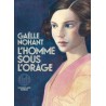 L'HOMME SOUS L'ORAGE (NouveautÃ©) Auteur(s): NOHANT GAELLE