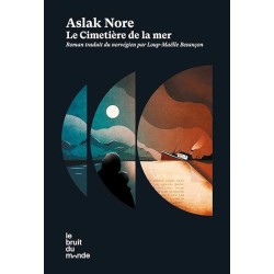 LE CIMETIERE DELA MER Auteur(s): NORE ASLAK