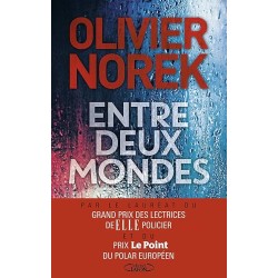 ENTRE DEUX MONDES Auteur(s): NOREK OLIVIER