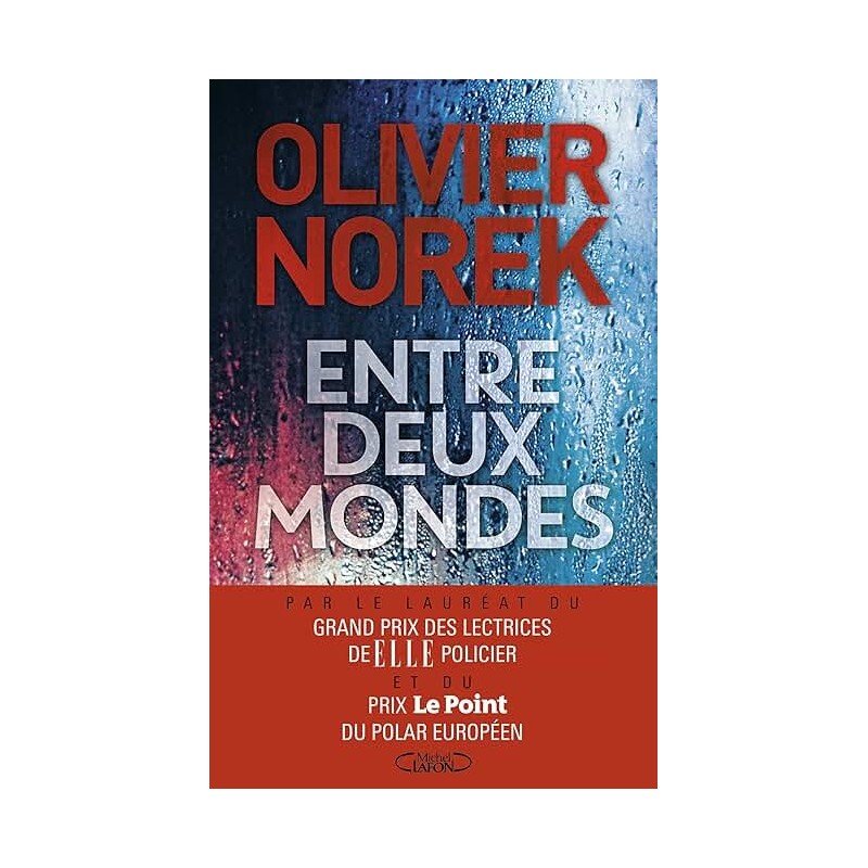 ENTRE DEUX MONDES Auteur(s): NOREK OLIVIER
