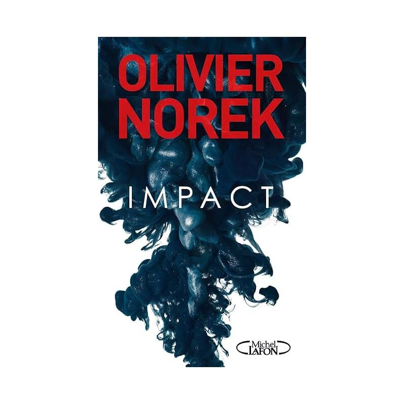 IMPACT Auteur(s): NOREK OLIVIER