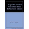 FLEURS EN PAPIER Auteur(s): O DONNELL CASSANDRA