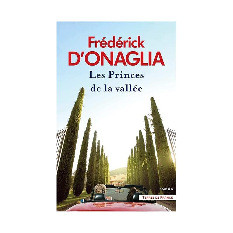 LES PRINCES DE LA VALLEE Auteur(s): ONAGLIA FREDERICK D