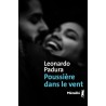 POUSSIERE DANS LE VENT Auteur(s): PADURA LEONARDO