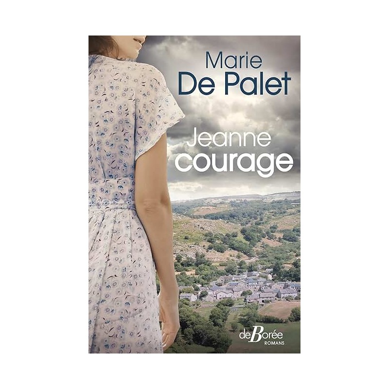 JEANNE COURAGE Auteur(s): PALET MARIE DE
