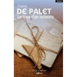 LETTRES DUN INCONNU Auteur(s): PALET MARIE DE