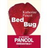 BED BUG Auteur(s): PANCOL KATERINE