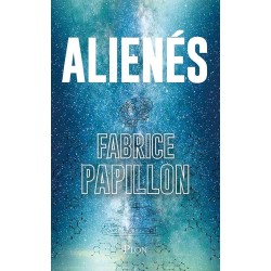 ALIENES Auteur(s): PAPILLON FABRICE