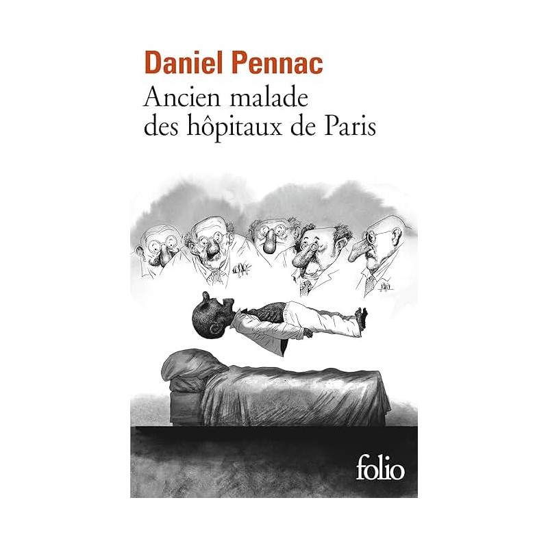 ANCIEN MALADE DES HOPITAUX DE PARIS Auteur(s): PENNAC DANIEL