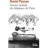 ANCIEN MALADE DES HOPITAUX DE PARIS Auteur(s): PENNAC DANIEL