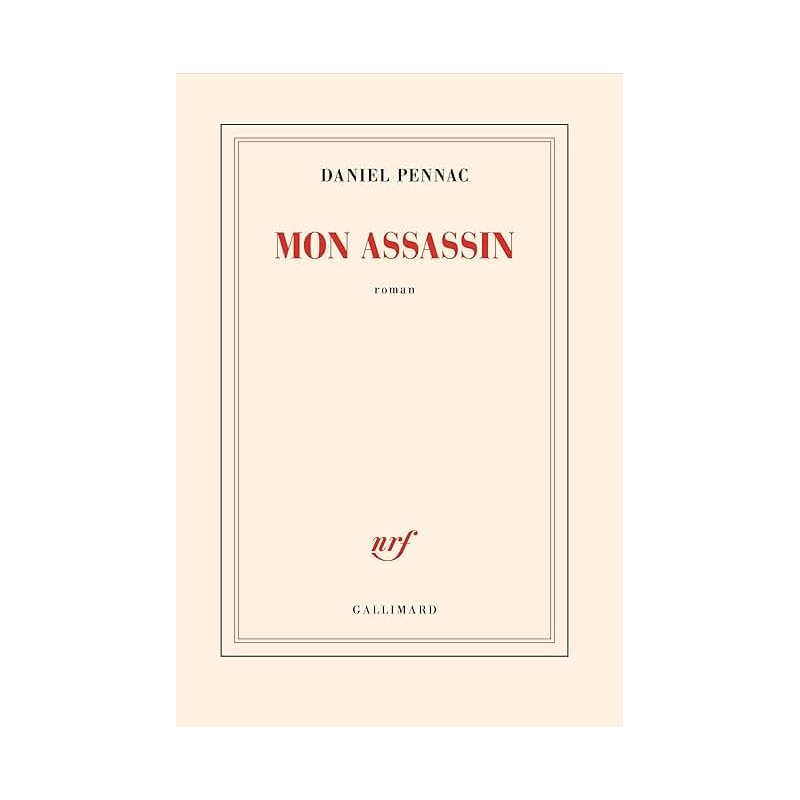 MON ASSASSIN Auteur(s): PENNAC DANIEL