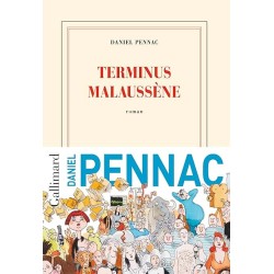 TERMINUS MALAUSSENE T 2 Auteur(s): PENNAC DANIEL