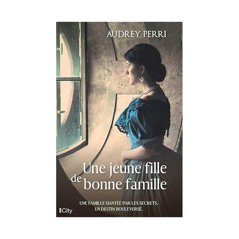 UNE JEUNE FILLE DE BONNE FAMILLE Auteur(s): PERRI AUDREY