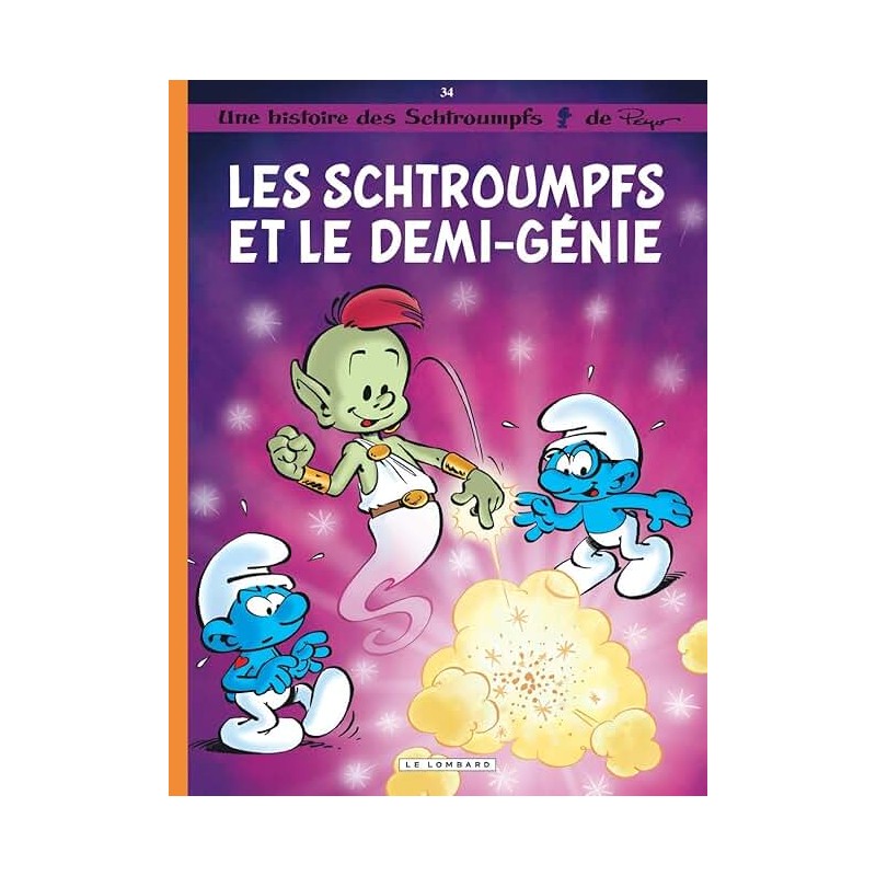 LES SCHTROUMPFS T 34 LES SCHTROUMPFS ET LE DEMI GENIE Auteur(s): PEYO