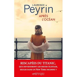 APRES L OCEAN Auteur(s): PEYRIN LAURENCE