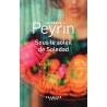 SOUS LE SOLEIL DE SOLEDAD Auteur(s): PEYRIN LAURENCE