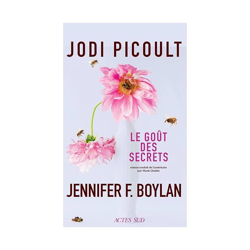 LE GOUT DES SECRETS Auteur(s): PICOULT JODI