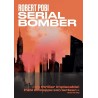 SERIAL BOMBER Auteur(s): POBI ROBERT