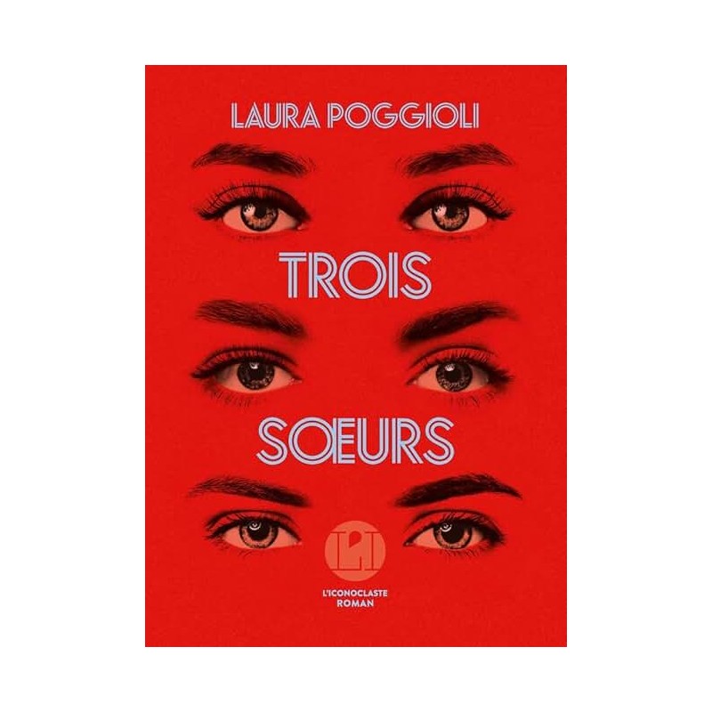 TROIS SOEURS Auteur(s): POGGIOLI LAURA