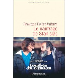 LE NAUFRAGE DE STANISLAS Auteur(s): POLLET VILLARD PHILIPPE