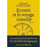ERNETTI ET LE VOYAGE INTERDIT Auteur(s): PORTICHE ROLAND