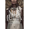 MOI JULIA UN EMPIRE UNE DESTINEE Auteur(s): POSTEGUILLO SANTIAGO