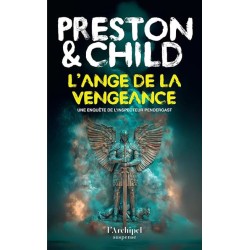 L ANGE DE LA VENGEANCE Auteur(s): PRESTON DOUGLAS ET CHILD LINCOLN