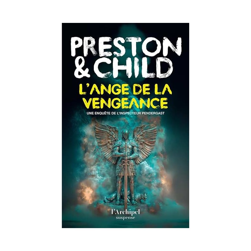 L ANGE DE LA VENGEANCE Auteur(s): PRESTON DOUGLAS ET CHILD LINCOLN