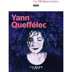 LA MEDUSE NOIRE Auteur(s): QUEFFELEC YANN